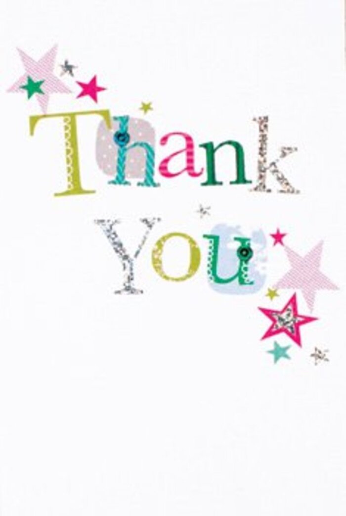 The thank you card displayed here boasts a graceful, quietly exuberant composition-each letter of the message a character unto itself, shaped by playful curves or stitched elegance. Every hue conveys intention: lively spots of pinks, fresh bursts of green, and cooling touches of blue form a gentle tableau against a pristine white backdrop, much like the open, sunlit spaces found along Fortis Green's leafy lanes. Clusters of tiny stars in deep turquoise, sparkly silver, and striped pinks gather near the inscription, their arrangement reminiscent of celebratory gatherings in local gardens. There's both an airy sophistication and approachable charm to the card-the visual language strikes a balance between festive fun and timeless grace, making it perfect for any Fortis Green occasion. The tactile nature of the print, with subtle glimmers of silver and patterns that almost dance upon touch, invites the sense of a well-crafted gesture. This is the sort of card that pairs beautifully with a locally sourced bouquet-perhaps one designed to mirror the freshness of the area's own greenery and flowers. Its understated warmth and elegance make it suitable for anyone, whether expressing thanks after a community event at the Fortis Green Library or acknowledging a friend's support nearby. More than a simple note, it's an uplifting keepsake that carries the freshness and sincerity of local floral artistry.